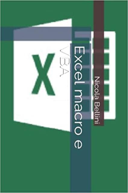 Excel macro e VBA - Nicola Bellini - ebook