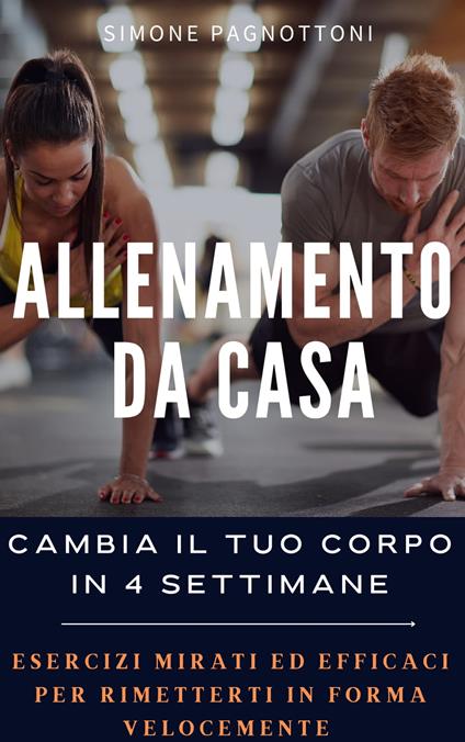 ALLENAMENTO DA CASA - Simone Pagnottoni - ebook