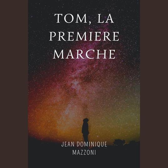 Tom, la première marche