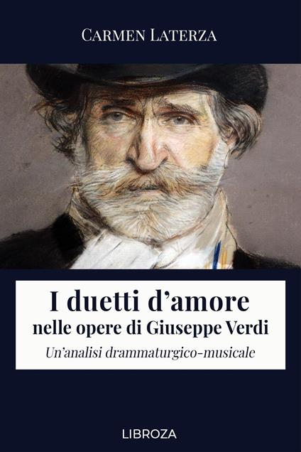 I duetti d'amore nelle opere di Giuseppe Verdi - Carmen Laterza - ebook