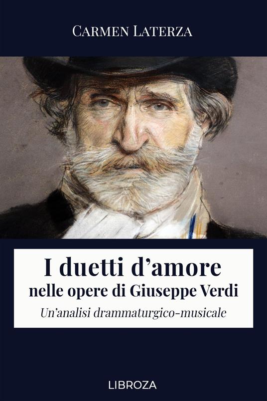 I duetti d'amore nelle opere di Giuseppe Verdi - Carmen Laterza - ebook