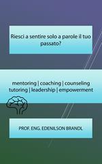 Riesci a sentire solo a parole il tuo passato?