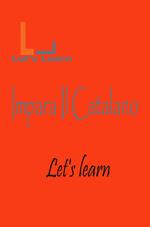 Let's Learn - Impara Il Catalano
