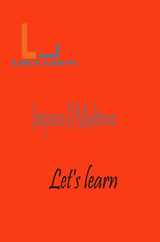 let's learn - Impara il Maltese - Let's learn - ebook
