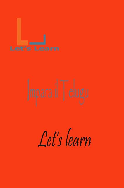 Let's Learn - Impara il Telugu - Let's learn - ebook