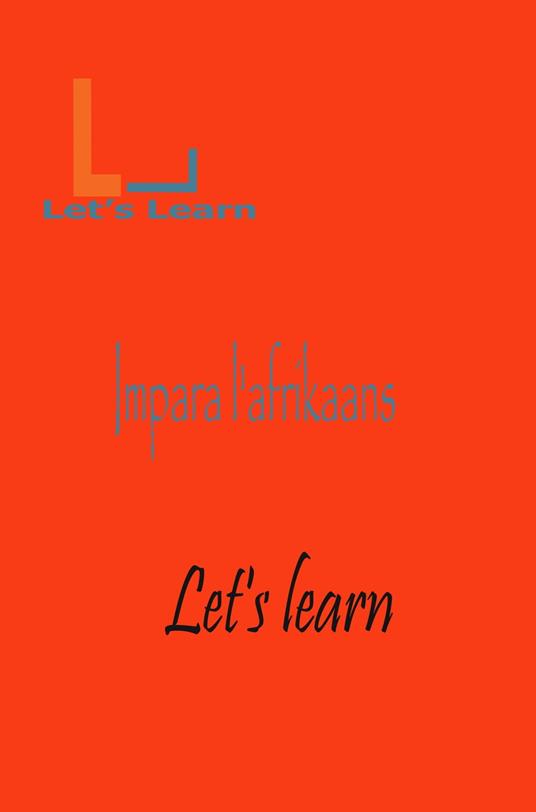 Let's learn Impara l'Afrikaans - Let's learn - ebook