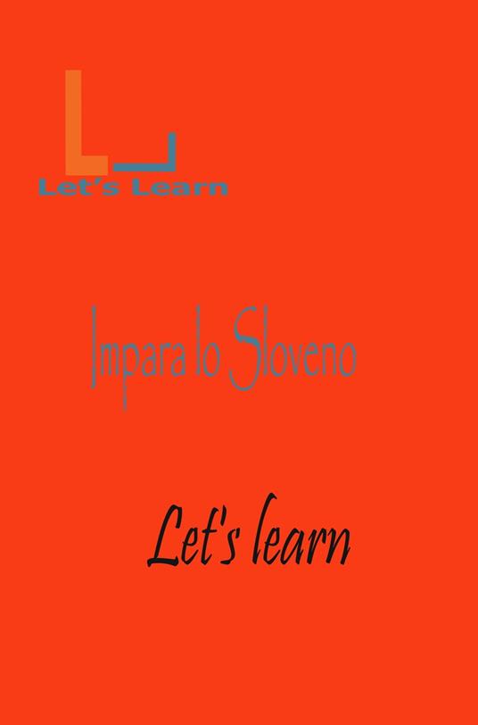 Let's Learn - Impara lo sloveno - Let's learn - ebook