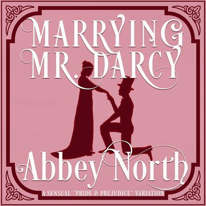 Marrying Mr. Darcy
