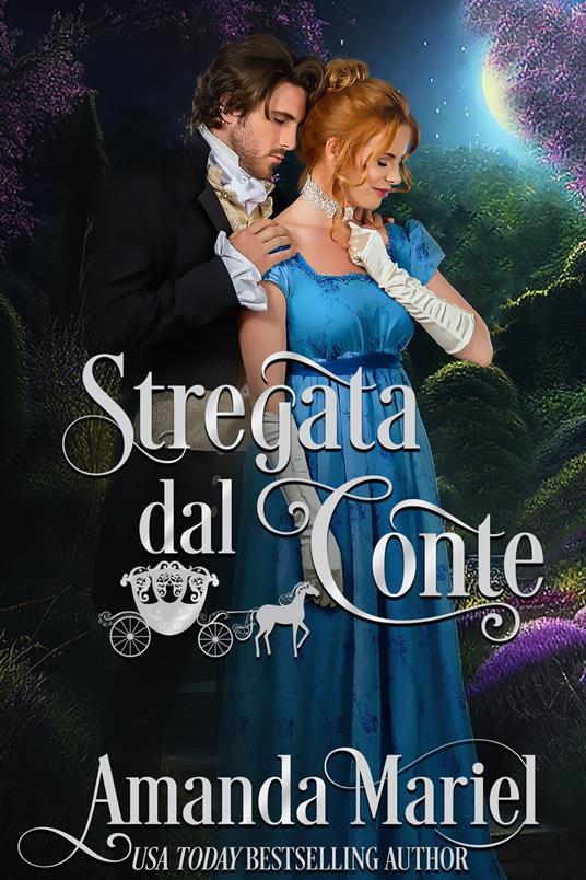 Stregata dal conte - Amanda Mariel - ebook