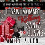 I Saw Mommy Killing Santa Claws
