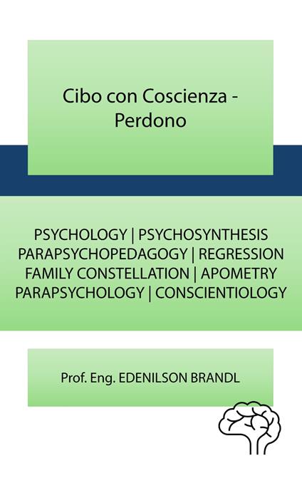 Cibo con Coscienza - Perdono - Edenilson Brandl - ebook