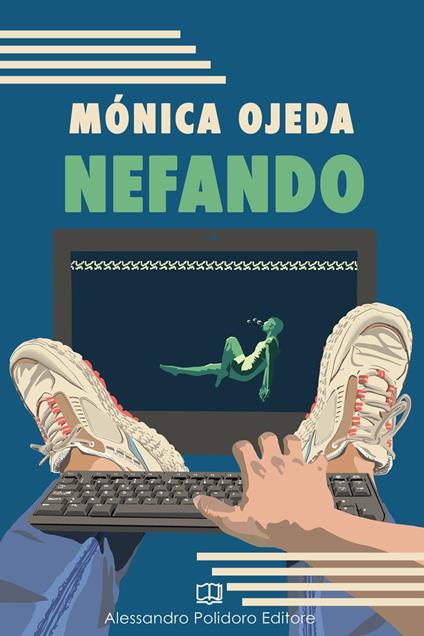 Nefando - Mónica Ojeda - ebook