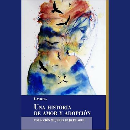 Gaviota, una historia de Amor y Adopción