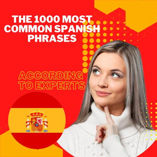 The 1000 most Common Spanish Phrases "according to experts"