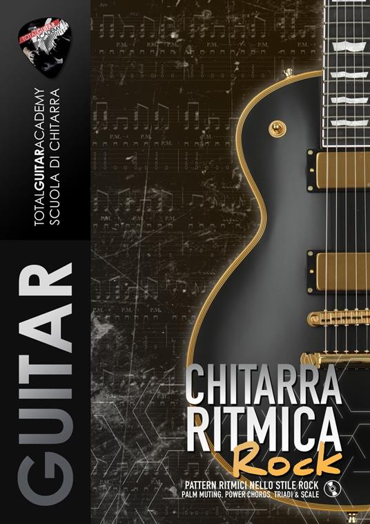 Chitarra Ritmica Rock - Francesco Fareri,Total Guitar Academy - ebook