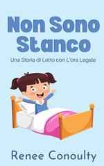Non Sono Stanco
