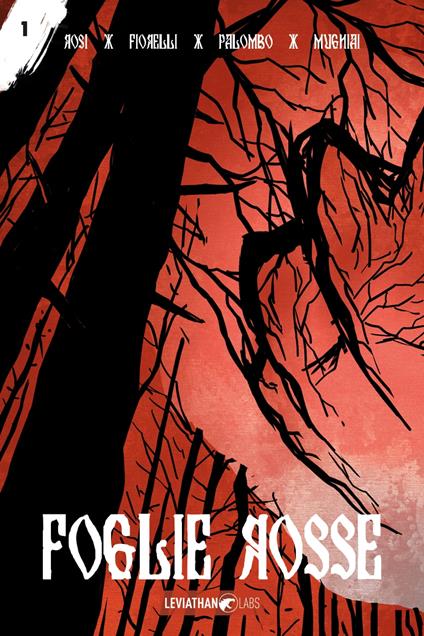 Foglie Rosse 1 - Ivan Fiorelli,Leonardo Mugnai,Lorenzo Palombo,Massimo Rosi - ebook