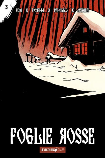 Foglie Rosse 3 - Ivan Fiorelli,Leonardo Mugnai,Lorenzo Palombo,Massimo Rosi - ebook