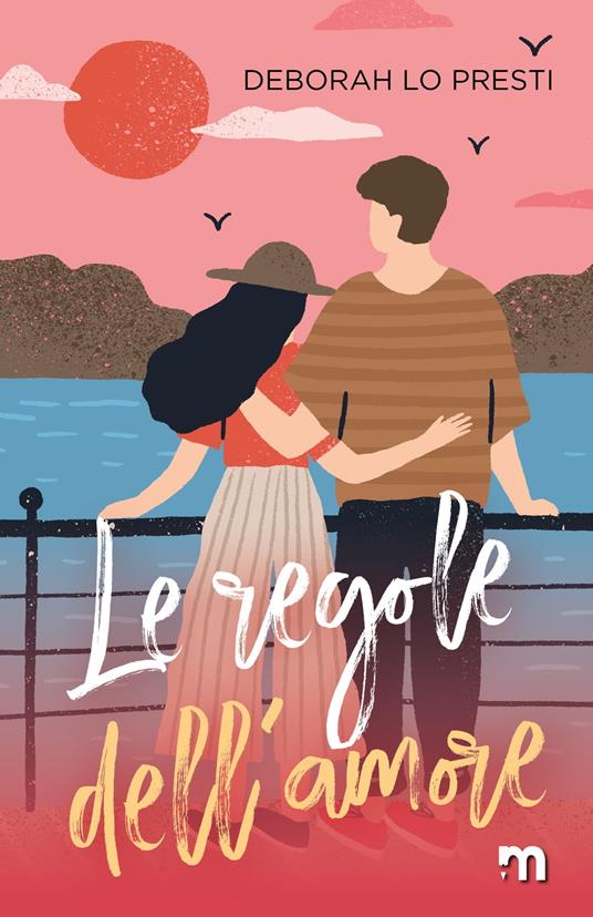 Le regole dell'amore - Deborah Lo Presti - ebook