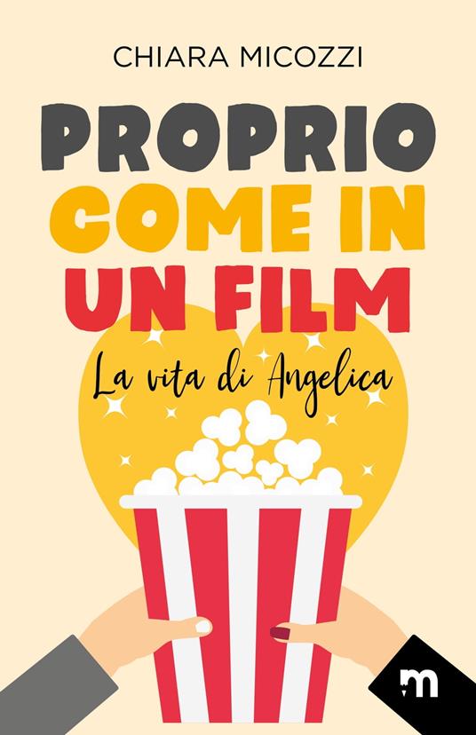 Proprio come in un film - Micozzi Chiara - ebook