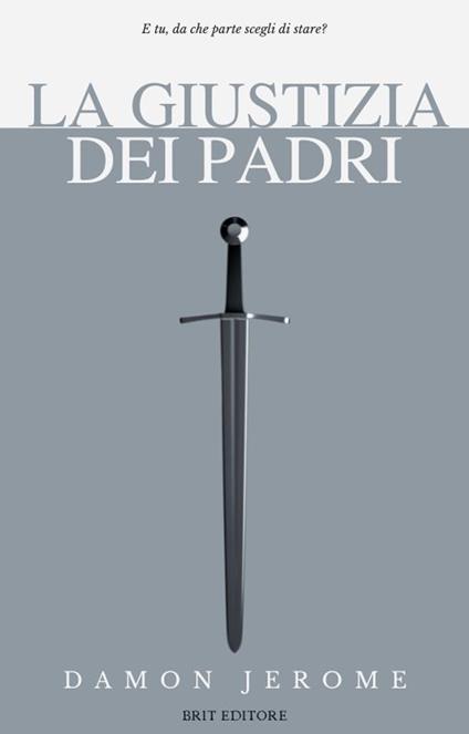 La giustizia dei padri - Damon Jerome - ebook