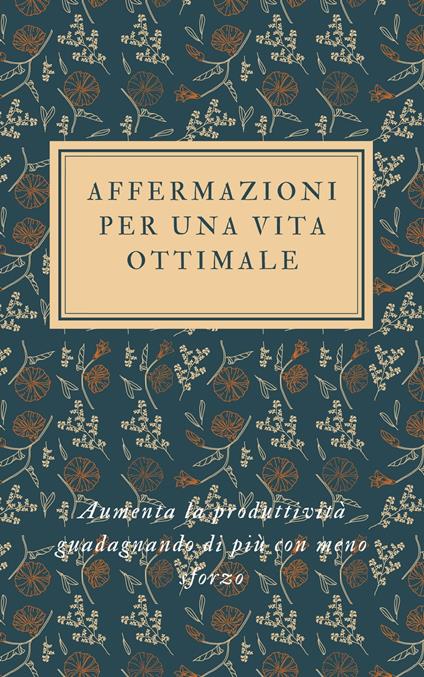 AFFERMAZIONI PER UNA VITA OTTIMALE - Isabelle Masika - ebook