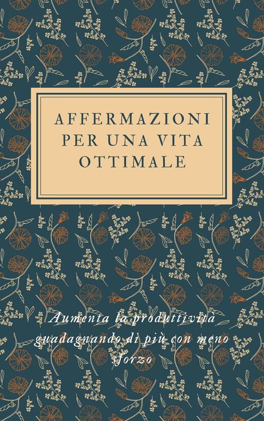 AFFERMAZIONI PER UNA VITA OTTIMALE - Isabelle Masika - ebook