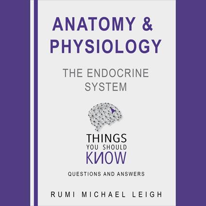 Anatomy and Physiology: The Endocrine System