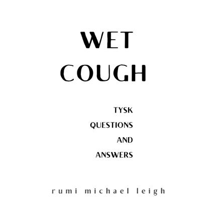 Wet cough