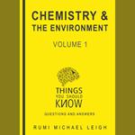 Chemistry and the environment volume 1