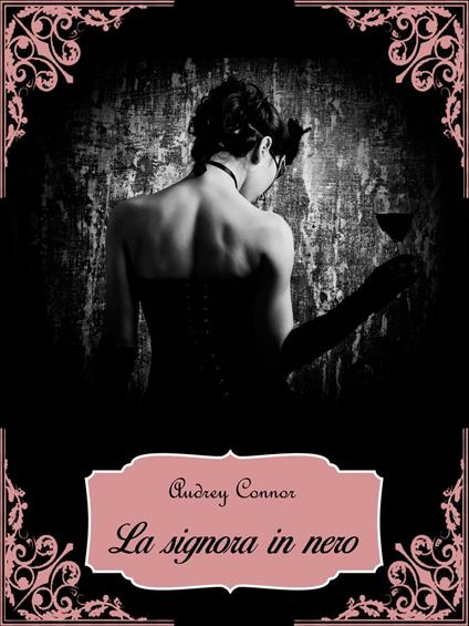 La signora in nero - Audrey Connor - ebook