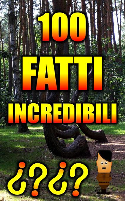 100 FATTI INCREDIBILI - Bimbo Limbo - ebook