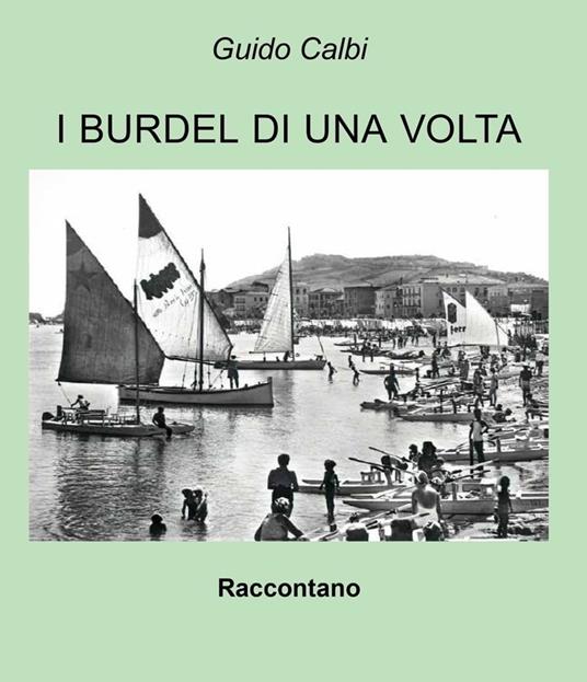I Burdèl di una volta - Guido Calbi - ebook