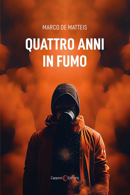 Quattro anni in fumo - Marco De Matteis - ebook