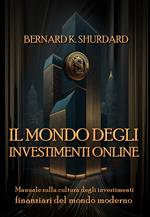 Il mondo degli investimenti online