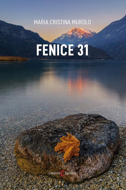 Fenice 31 - Maria Cristina Murolo,Capponi Editore - ebook