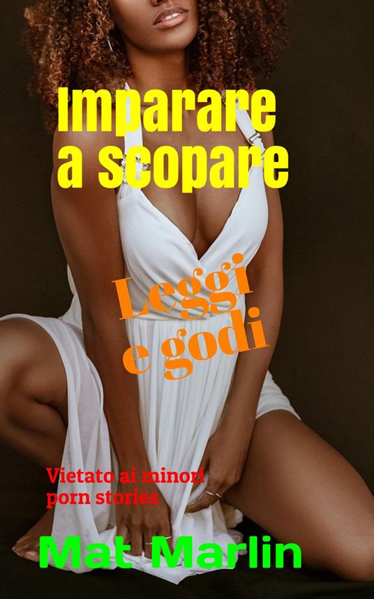 Imparare a scopare - Mat Marlin - ebook