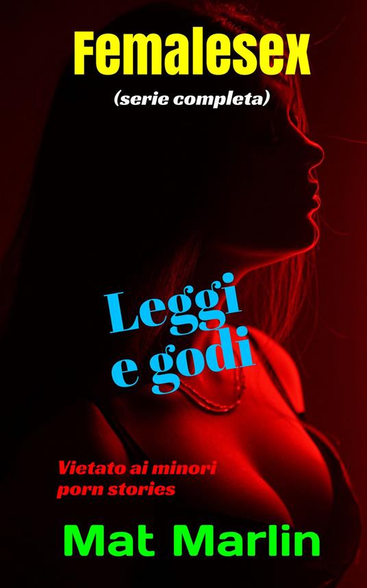 Femalesex (serie completa) - Mat Marlin - ebook