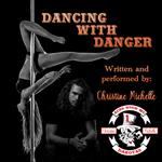 Dancing with Danger