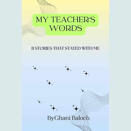 My Teacher's Words