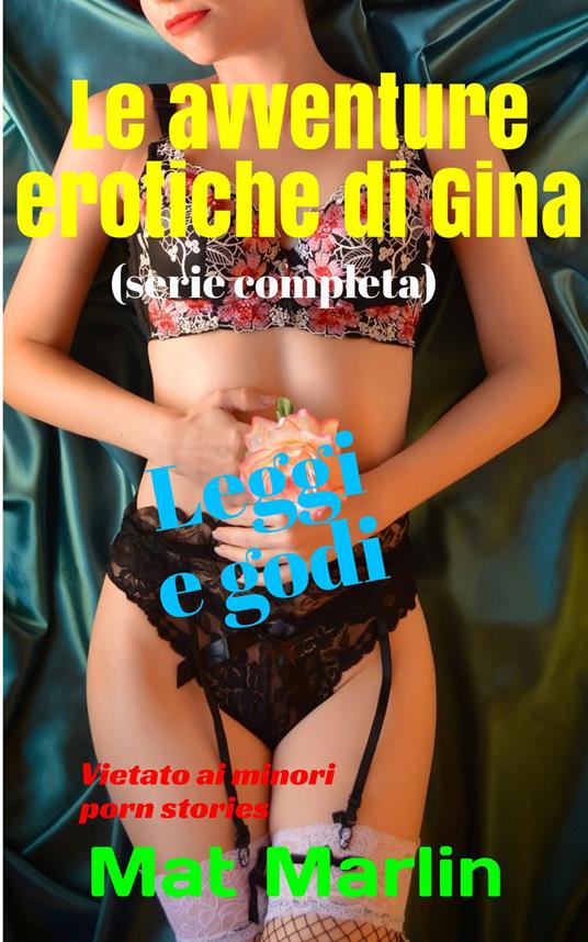 Le avventure erotiche di Gina - Mat Marlin - ebook
