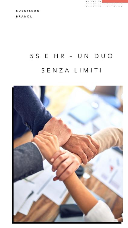 5S e HR – Un duo senza Limiti - Edenilson Brandl - ebook