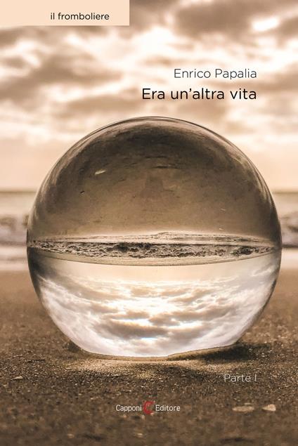 Era un’altra vita - Enrico Papalia - ebook