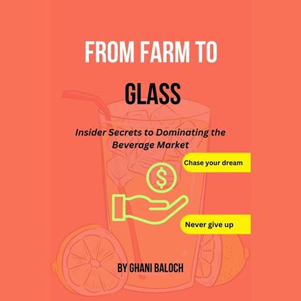 From Farm to Glass