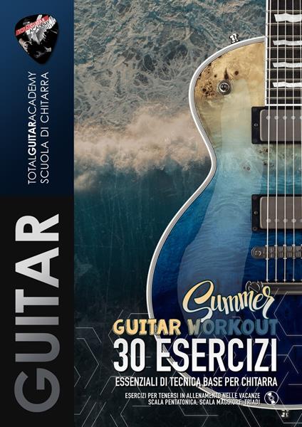 Summer Guitar Workout - Francesco Fareri,Total Guitar Academy - ebook