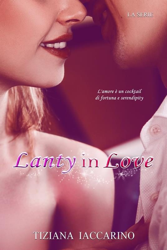 Lanty in love - Tiziana Iaccarino - ebook