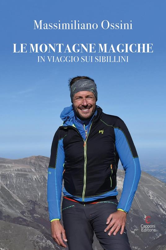 Le montagne magiche - Capponi Editore,Massimiliano Ossini - ebook