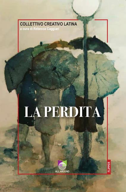 La perdita - Collettivo Creativo Latina - ebook