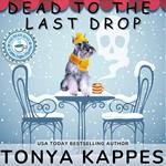 Dead To The Last Drop