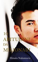10 Abitudini Da Milionari